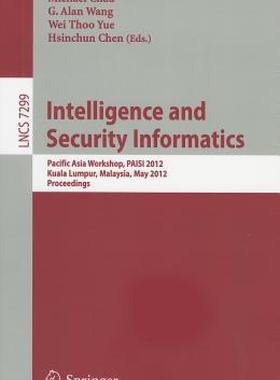 【预售】Intelligence and Security Informatics: Pacific Asia