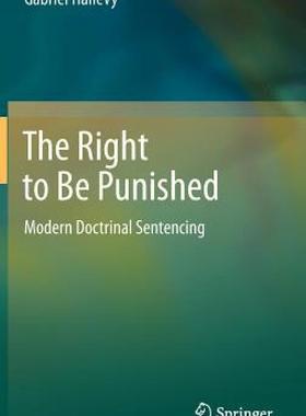 【预售】The Right to Be Punished: Modern Doctrinal