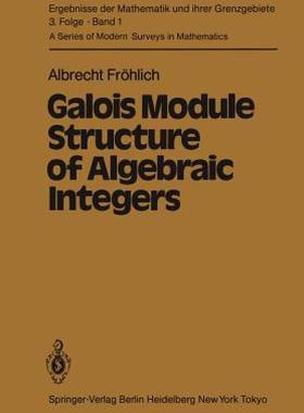 【预售】Galois Module Structure of Algebraic Integers