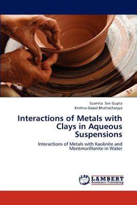 【预售】Interactions of Metals with Clays in Aqueous