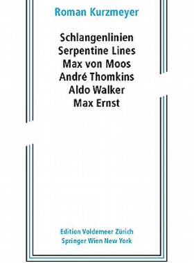 【预售】Schlangenlinien/Serpentine Lines: Max Von Moos