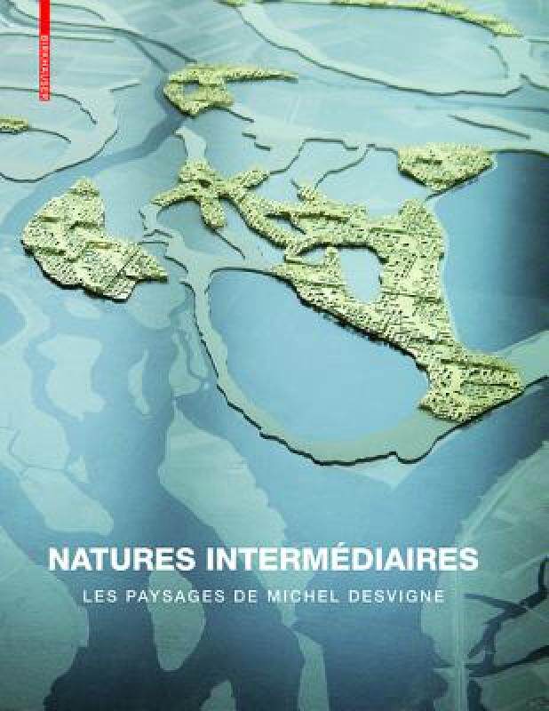 【预售】Natures Intermediaires: Les Paysages de Michel