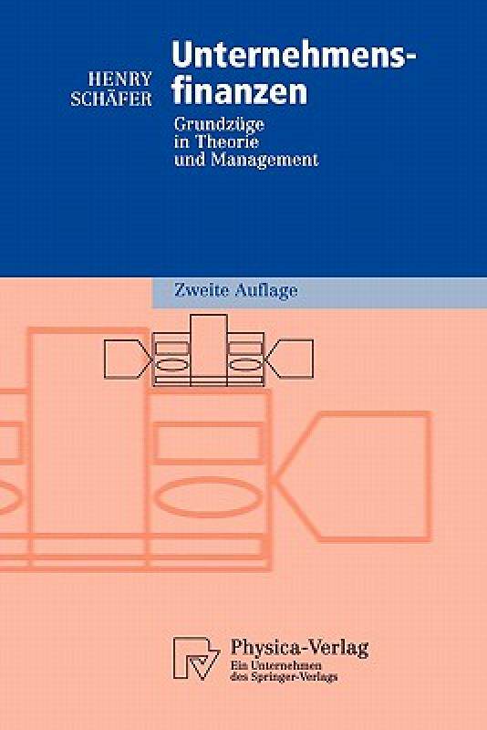 【预售】Unternehmensfinanzen: Grundzuge in Theorie Und