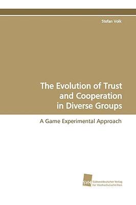 【预售】The Evolution of Trust and Cooperation in Diverse