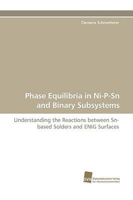 【预售】Phase Equilibria in Ni-P-Sn and Binary Subsystems