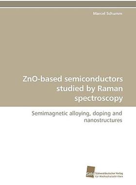 【预售】Zno-Based Semiconductors Studied by Raman