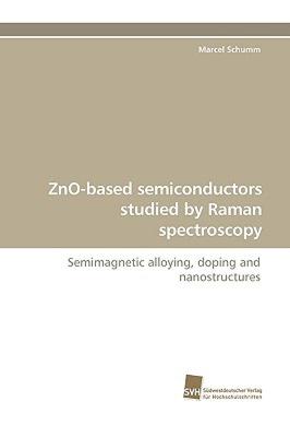 【预售】Zno-Based Semiconductors Studied by Raman