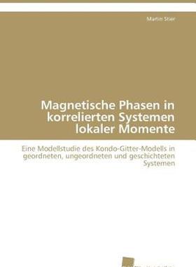 【预售】Magnetische Phasen in Korrelierten Systemen Lokaler