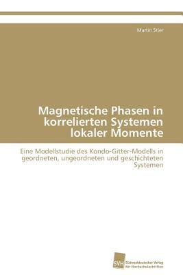 【预售】Magnetische Phasen in Korrelierten Systemen Lokaler