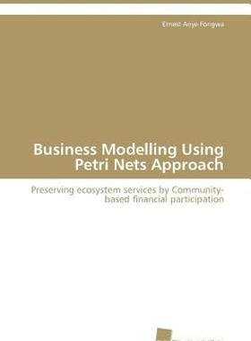【预售】Business Modelling Using Petri Nets Approach