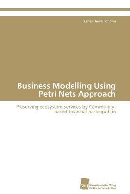 【预售】Business Modelling Using Petri Nets Approach