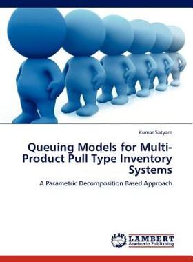 【预售】Queuing Models for Multi-Product Pull Type Inventory