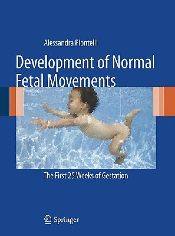 【预售】Development of Normal Fetal Movements: The First 25 书籍/杂志/报纸 原版其它 原图主图