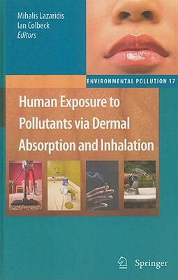 【预售】Human Exposure to Pollutants Via Dermal Absorption
