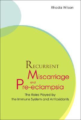 【预售】Recurrent Miscarriage and Pre Eclampsia: The Roles