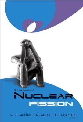 【预售】New Applications of Nuclear Fission: Proceedings of