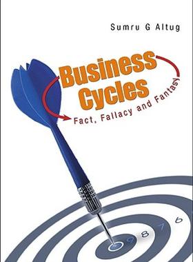 【预售】Business Cycles: Fact, Fallacy and Fantasy