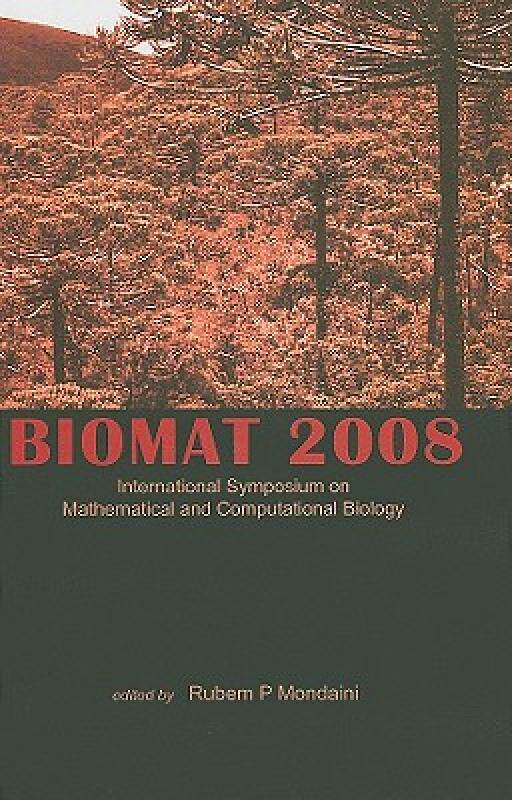 【预售】Biomat 2008: International Symposium on Mathematical