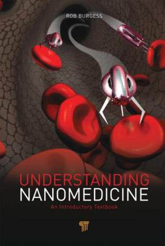 【预售】Understanding Nanomedicine: An Introductory