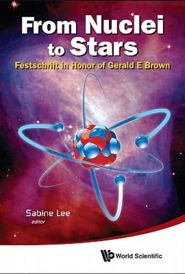 【预售】From Nuclei to Stars: Festschrift in Honor of Gerald