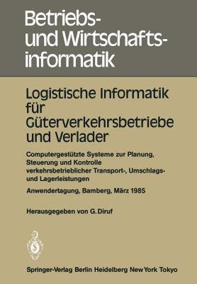 【预售】Logistische Informatik Fur Guterverkehrsbetriebe Und
