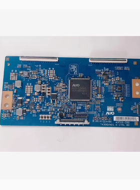@长虹 50Q2FU 50U2S 50Q2N逻辑板T430QVN01.0 CTRL BD 43T03-C00