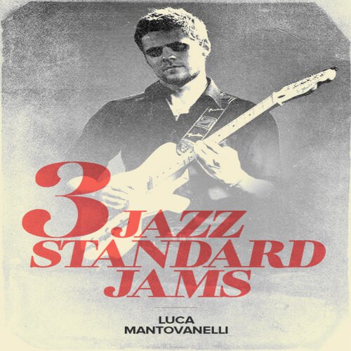 3 Jazz Standard Jams Luca Mantovanelli3首爵士吉他独奏+音视谱