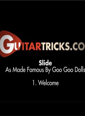 How to Play Slide Goo Goo Dolls Guitar 吉他演奏教程+伴视谱