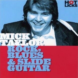 Hot Licks Rock Blues & Slide Guitar Mick Taylor 摇滚吉他滑音