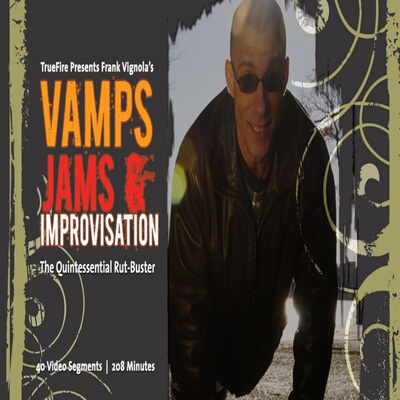 TrueFire Vamps Jams & Improvisation Frank Vignola 独奏与即兴