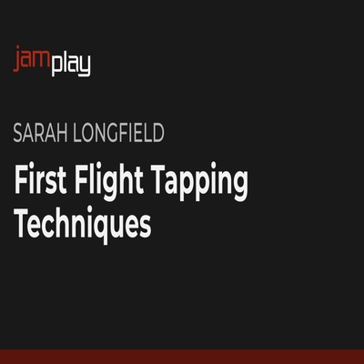 JamPlay First Flight Tapping Techniques Sarah Longfield 点弦