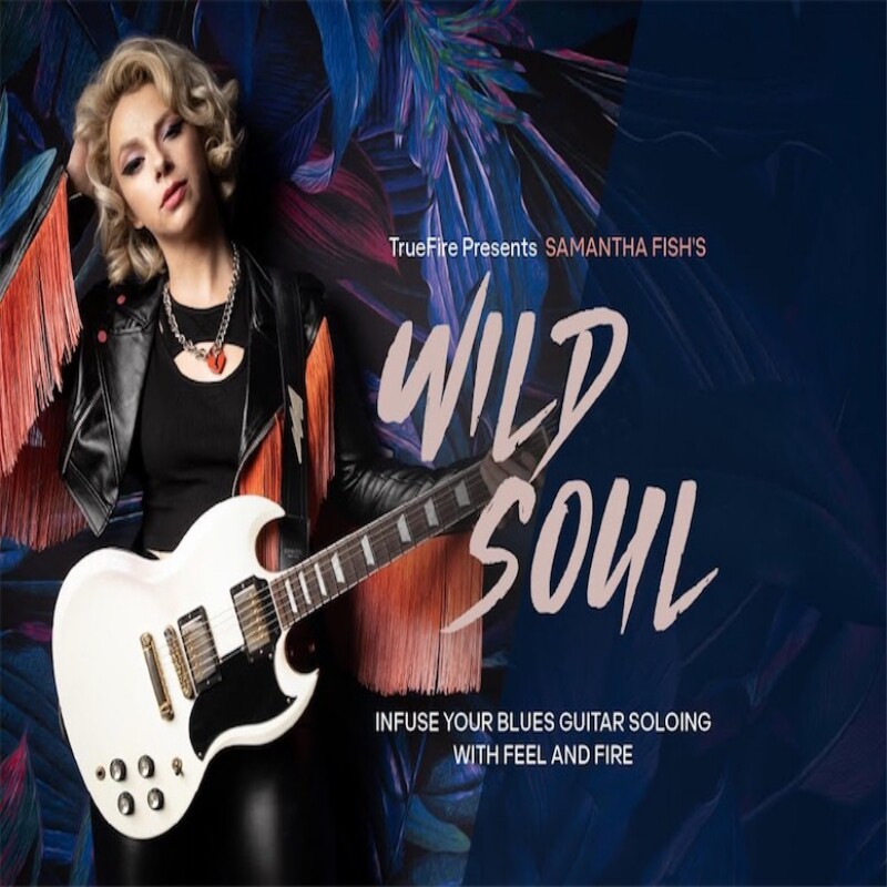 TrueFire Wild Soul Samantha Fish Blues 布鲁斯蓝调吉他+音视谱