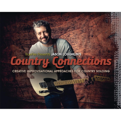 TrueFire Country Connections Jason Loughlin 乡村吉他教程+谱