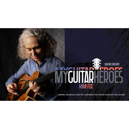 TrueFire Jazz and Bossa Nova Guitar Heroes Mimi Fox 爵士波萨