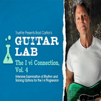 TrueFire Guitar Lab The I vi Connection Vol.4 Brad Carlton