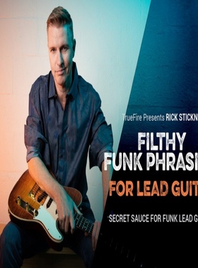 TrueFire Filthy Funk Phrasing for Lead Guitar Rick Stickney
