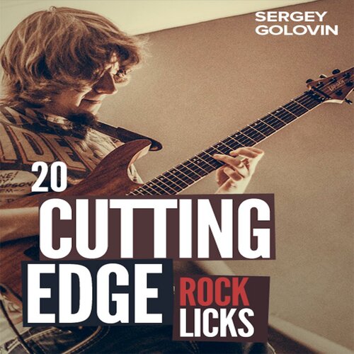 20 Cutting Edge Rock Licks Sergey Golovin 摇滚吉他乐句+音伴