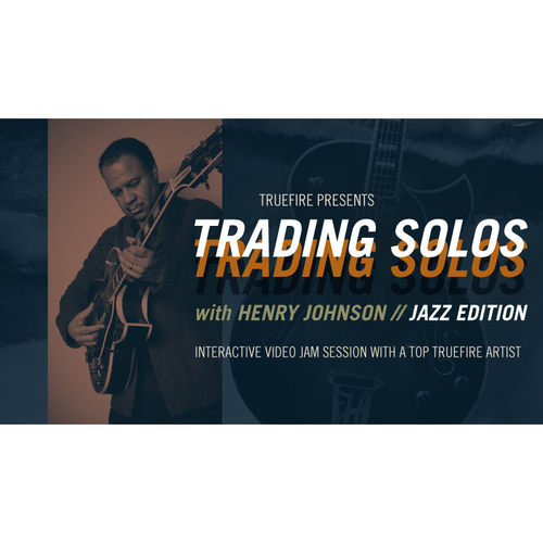 TrueFire Trading Solos Jazz Henry Johnson 爵士吉他独奏教程