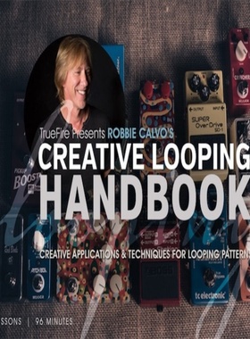 TrueFire Creative Looping Handbook Robbie Calvo 吉他循环技巧