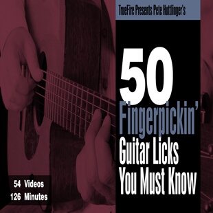 Guitar Fingerpickin 指弹 Pete Huttlinger Licks TrueFire