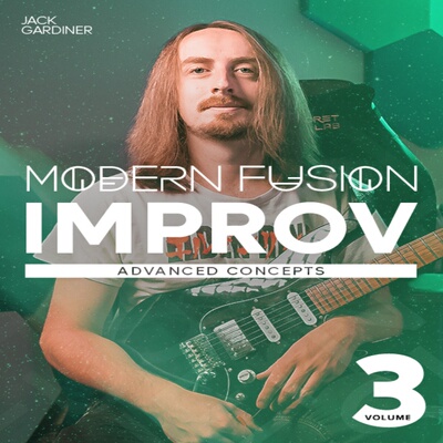 Modern Fusion Improv V3 Advanced Concepts Jack Gardiner 吉他