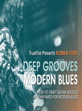 TrueFire Deep Grooves Modern Blues Robben Ford 布鲁斯吉他+音