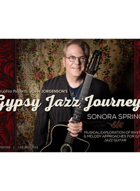 TrueFire Gypsy Jazz Journeys Sonora Spring John Jorgenson