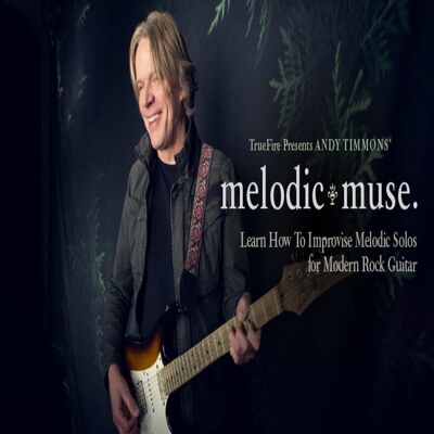 TrueFire Melodic Muse Andy Timmons 摇滚吉他旋律即兴教程+音谱