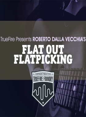 TrueFire Flat Out Flatpicking Roberto Dalla Vecchia 民谣吉他