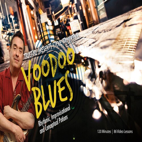 TrueFire Voodoo Blues Steve Trovato 布鲁斯吉他教程+音视谱