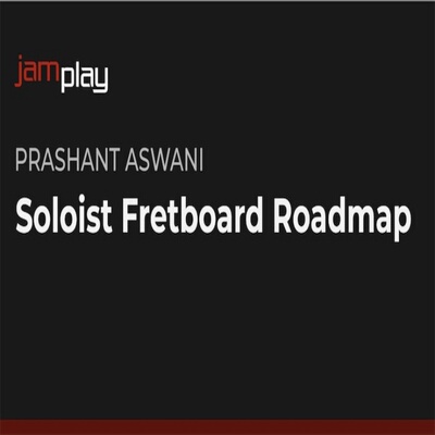 JamPlay Soloist Fretboard Roadmap Prashant Aswani 吉他独奏