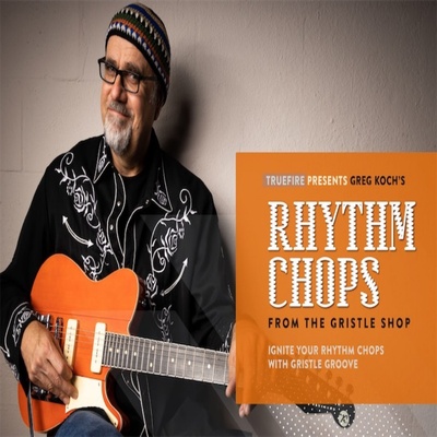 TrueFire Rhythm Chops From The Gristle Shop Greg Koch 音视谱