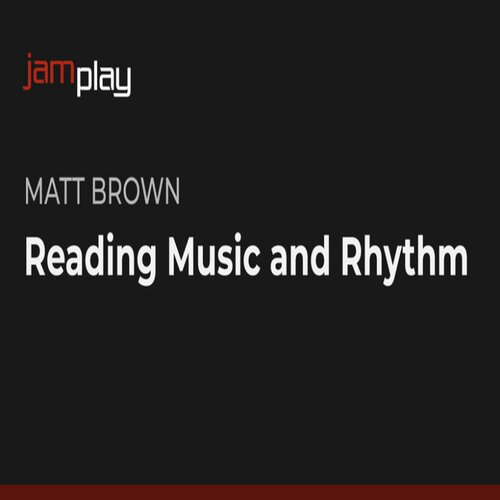 JamPlay Reading Music and Rhythm Matt Brown 吉他乐理+音视谱