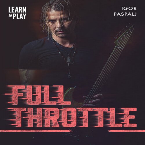 Learn To Play Full Throttle Igor Paspalj JTC吉他独奏+音视谱